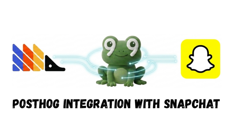 PostHog & Snapchat Ads Integration: Conversion Event Tracking