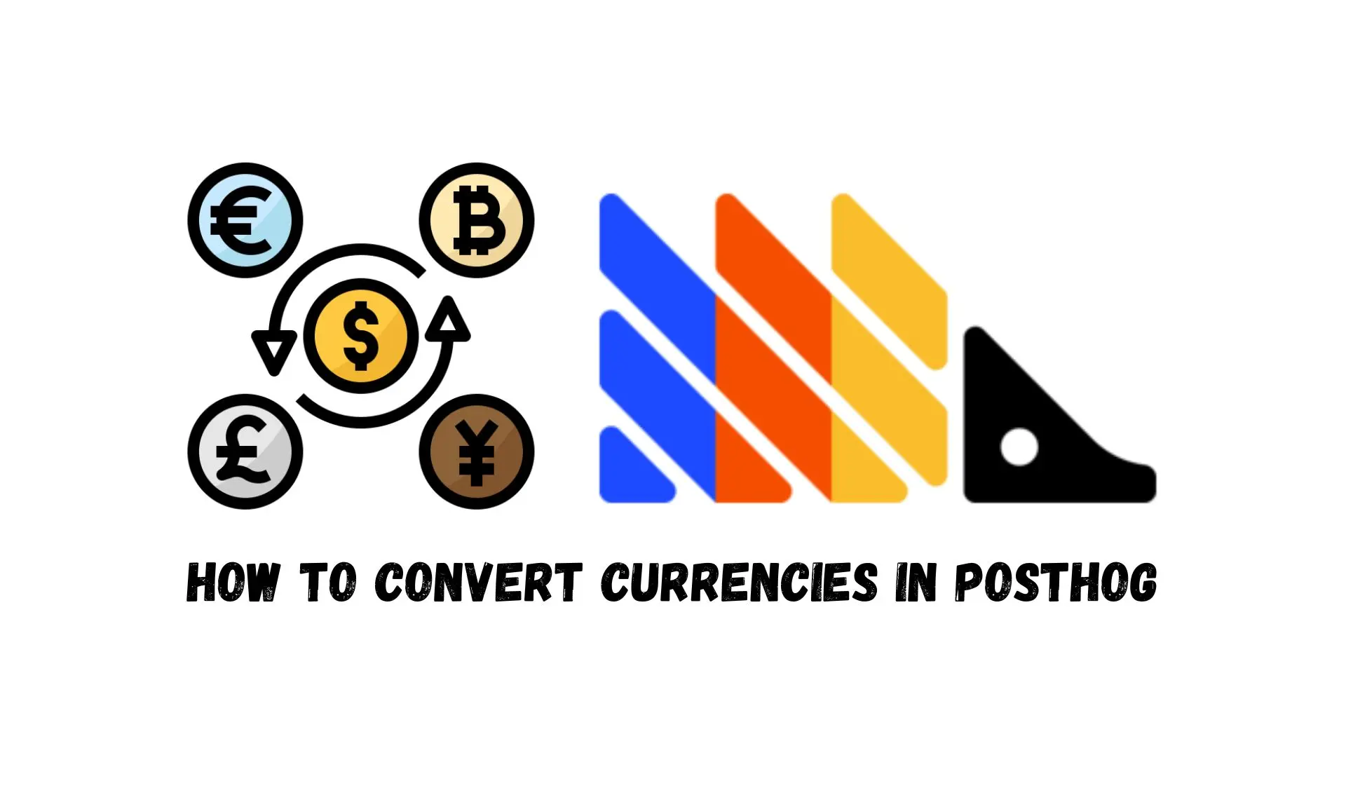Convert Currencies in PostHog